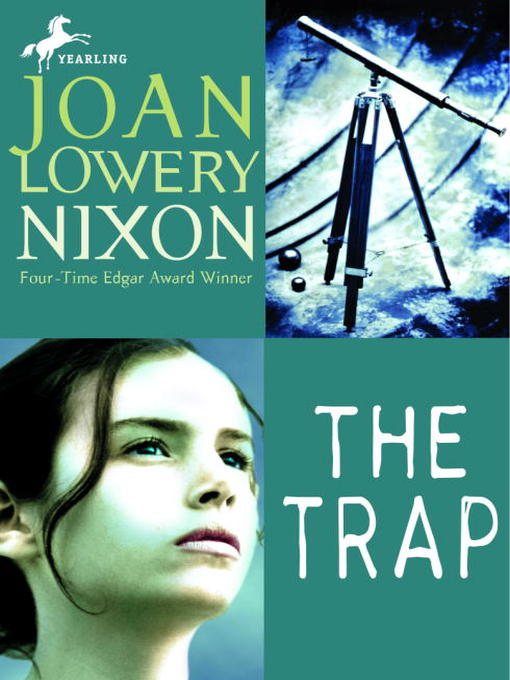 Title details for The Trap by Joan Lowery Nixon - Available